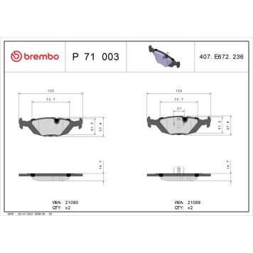 Brembo P 71 003 Bremsbelagsatz, Scheibenbremse PRIME LINE Brembo P 71 003 Bremsbelagsatz, Scheibenbremse PRIME LINE